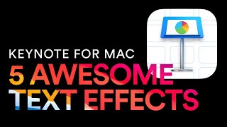 5 крутых текстовых эффектов в Keynote для Mac
