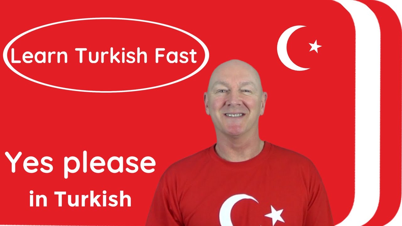 Learn Turkish How To Say Yes Please In Turkish Learn Turkish