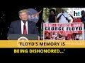 Trump calls George Floyd’s death ‘grave tragedy’, vows to stop mob violence