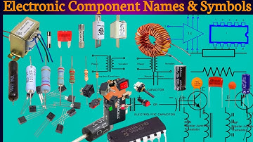 Electronic Component Names and Symbols | Electronic Component | Basic Electronic