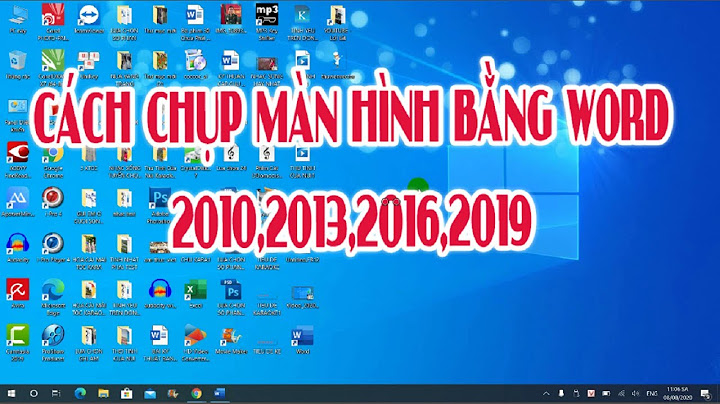 Hướng dẫn chụp màn hình trong word 2023 năm 2024