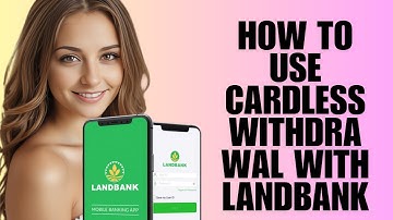 How to Use Cardless Withdrawal With Landbank – Step-by-Step Guide