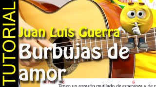 BURBUJAS DE AMOR en Guitarra Cover Juan luis guerra TUTORIAL