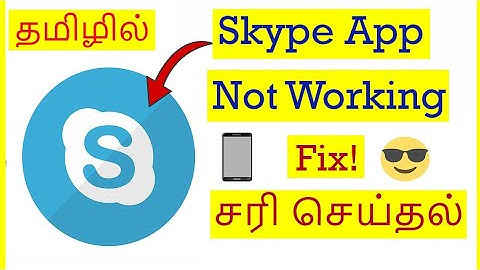 How to Fix Skype App Not Working Problem In Mobile Tamil | VividTech