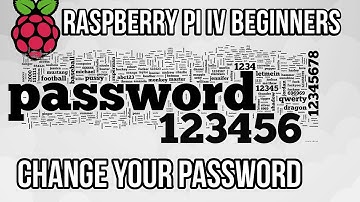 Raspberry Pi - Changing your password