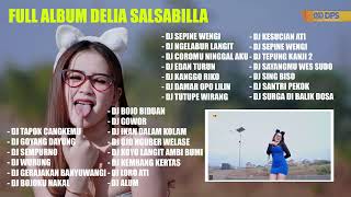 DELIA SALSABILLA FULL ALBUM ( DJ REMIX )