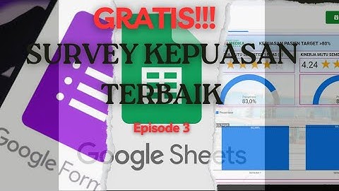 Tutorial 3 Survey kepuasan pasien || Pembuatan Dashboard GRATIS & Interaktif