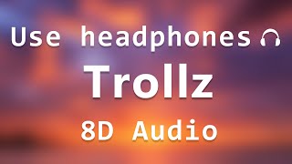 6ix9ine & Nicki Minaj - TROLLZ (8d audio)