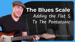 The Blues Scale Adding the Flat 5 To The Pentatonic Lesson 10 Essential Blues Guitar BL 410