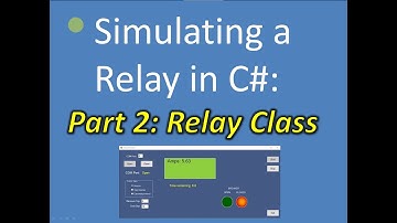 Simulating a Relay in C# Part 2: RelayClass