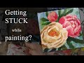 Artists: What to do with Ugly Art or Getting Stuck in a Painting (acrylic peonies timelapse!)