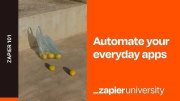 Everyday automation for your apps - Zapier 101