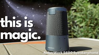 Wait... HOW? AnkerWork S600 is an AI-powered speakerphone with magic inside.