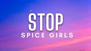 Spice Girls - Stop (Lyrics)