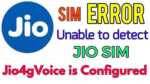 Unable to detect jio sim with which jio4gvoice is configured