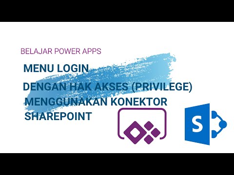 BELAJAR POWER APPS - Menu login dengan privilege menggunakan konektor Sharepoint | Office 365