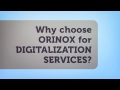 Why choose orinox for digitalization services mp3