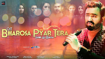 Bharosa Pyar Tera | Full Ost | Sahir Ali Bagga