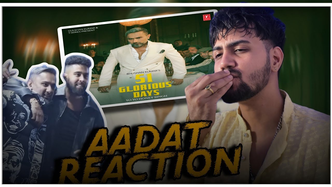 Aadat Honey Singh Ft AP Dhillon Reaction Video