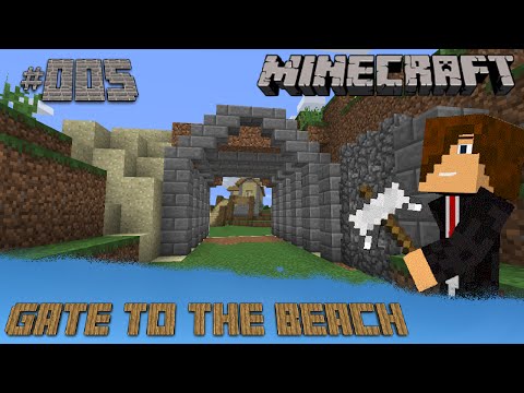 Minecraft: Episode:005 (The gate and Beach houses)