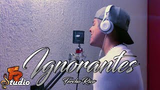 Ignorantes 💙 - Bad Bunny x Sech | Cover | Fercho Rico 🔥