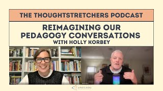 Reimagining Our Pedagogy Conversations