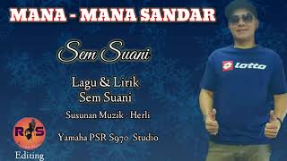 Sem Suani ~Mana-mana Sandar [official audio & Lyrics] SANKORA