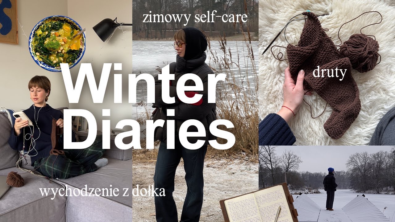 introvert diaries 💌 zimowy self-care, wychodzenie z dołka, robienie na drutach