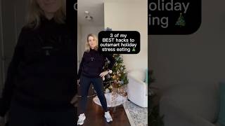 3 Of My Best Hacks To Outsmart Holiday Stress Eating
