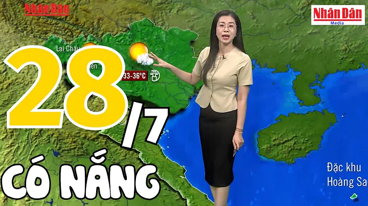 Dự báo thời tiết tối hôm nay và ngày mai 28/7 | Dự báo thời tiết đêm nay mới nhất | Báo Nhân Dân