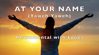 AT YOUR NAME (Yahweh Yahweh) | Phil Wickham Cover | Instrumental with Lyrics