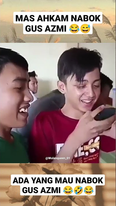 Story WA - Tuman gaes siapa yang mau nabok gus azmi 😂😂 #shorts