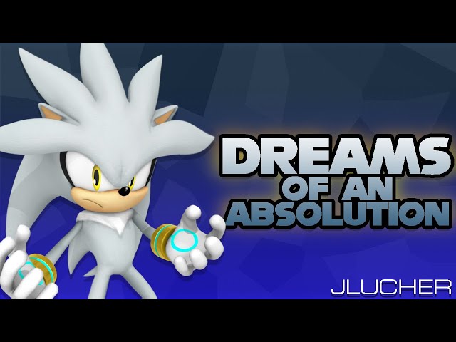 Dreams of an Absolution - Sonic The Hedgehog (2006) | JLucher| Chill Remix class=