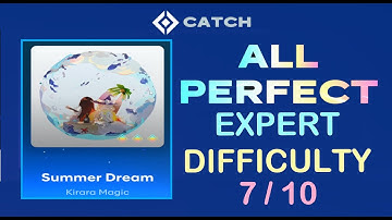 [ STARRI ] | Summer Dream by Kirara Magic | EXPERT 7 ALL PERFECT (CATCH Mode)