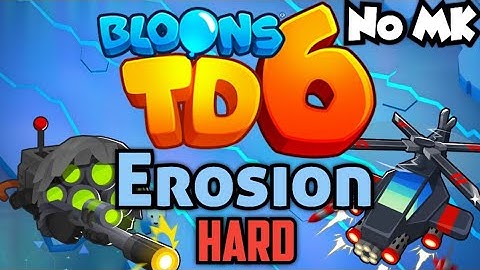 BTD6 - Erosion - Hard | No Monkey Knowledge (MK) (ft. No Heroes)
