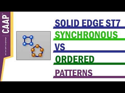 Solid Edge - Synchronous vs. Ordered - Patterns