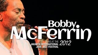 Bobby McFerrin &quot;Drive&quot; Live at Java Jazz Festival 2012