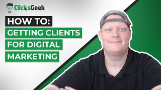How To Get Clients for Digital Marketing | PPC | SEO | SMMA