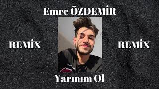 Emre ÖZDEMİR - YARINIM OL REMİX Resimi