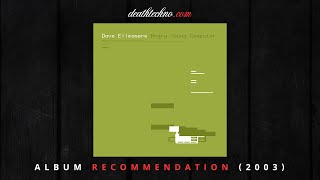 DT:Recommends | Dave Ellesmere - Angry Young Computer (2003) Album