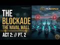 Breaking the Wall: Naval Patrols vs. Smuggling Tactics (Act 2, Part 2)
