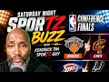 Saturday Night SporTZ Buzz-NBA Conference Finals 2026