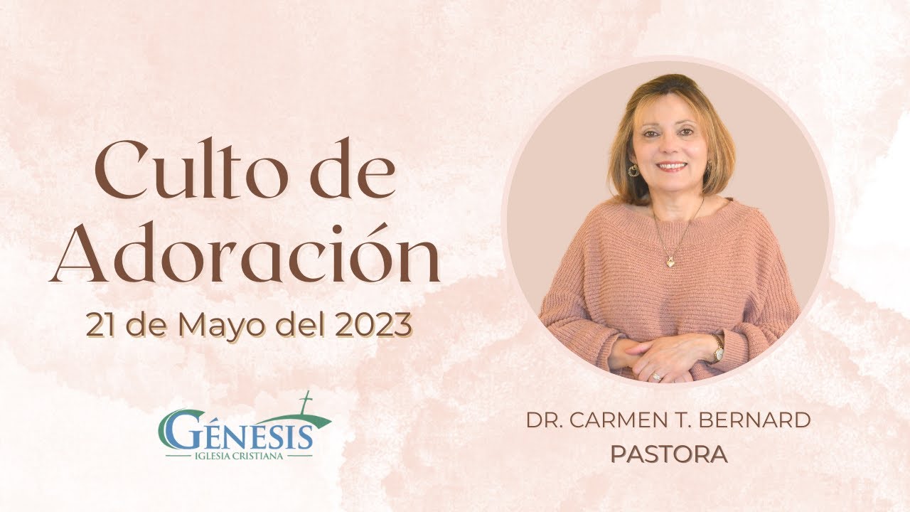 IGLESIA EN LÍNEA | Dr. Carmen T. Bernard | 21 de mayo de 2023 - YouTube