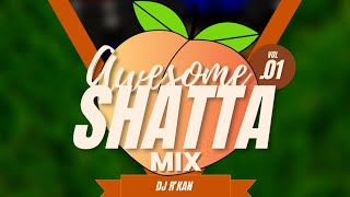 Shatta Mix Vol.01 🍑🏝☀️ Special 2023