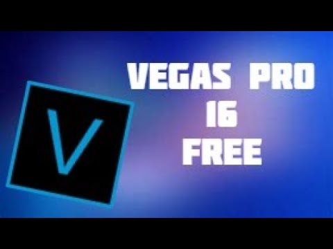 how to get sony vegas pro 16 how to get sony vegas pro 16