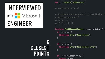 JavaScript interview with a Microsoft engineer: K closest points