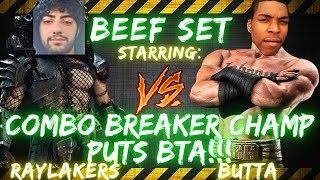 BEEF SET ft. Raylakers vs Butta | COMBO BREAKER CHAMP PUTS BTA!!! 🎤👀🔥😱