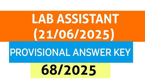 LAB ASSISTANT EXAM  PROVISIONAL ANSWER KEY (21/06/2025) | 68/2025 | Kerala PSC #psc #keralapsc #kpsc