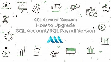 SQL Account (General) - How to Upgrade SQL Account & Payroll Version by Above Ace Accounting 会计培训课程