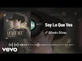 Alfredo Olivas - Soy Lo Que Ves (Audio)